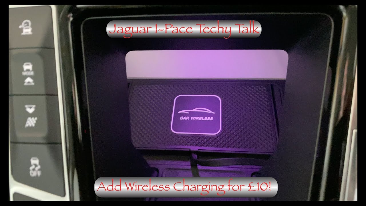 I-Pace Techy Talk - Add Wireless Charging for £10!