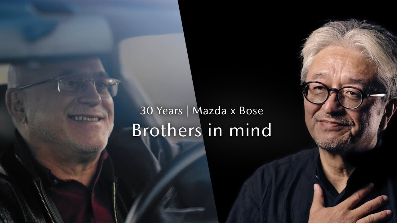 Mazda x Bose sound systems |  Brothers in Mind – 30 years of co-creation