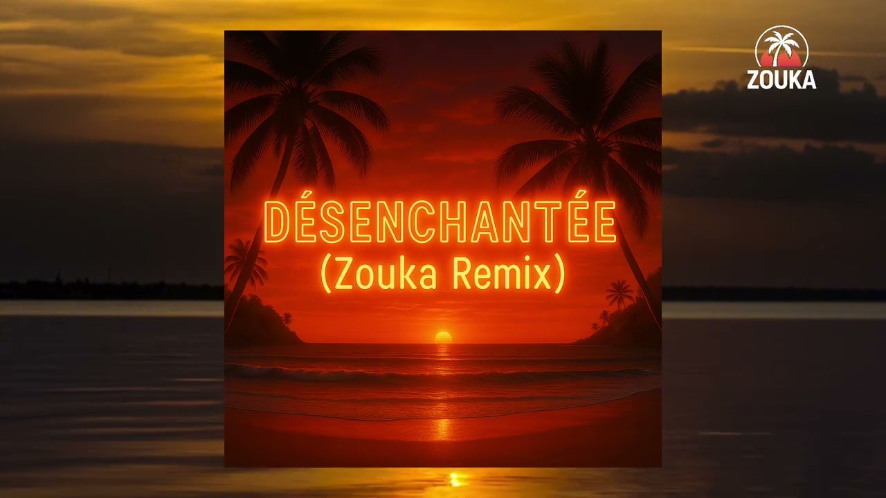 MYLÈNE FARMER - DÉSENCHANTÉE (Zouka Remix) | Zouk Tropical version 2025