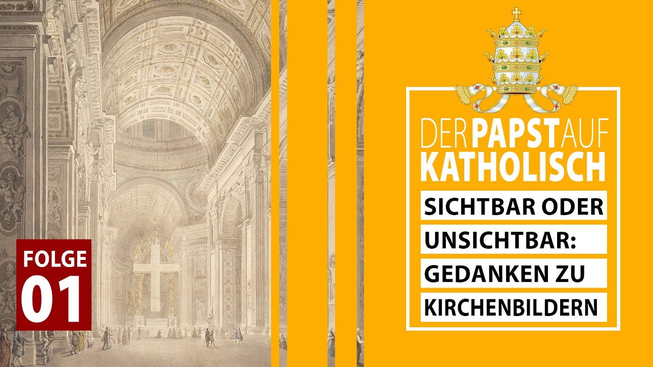 Sichtbar oder Unsichtbar, das ist hier die Frage – Unterschiedliche Kirchenbilder [DPAK 1]
