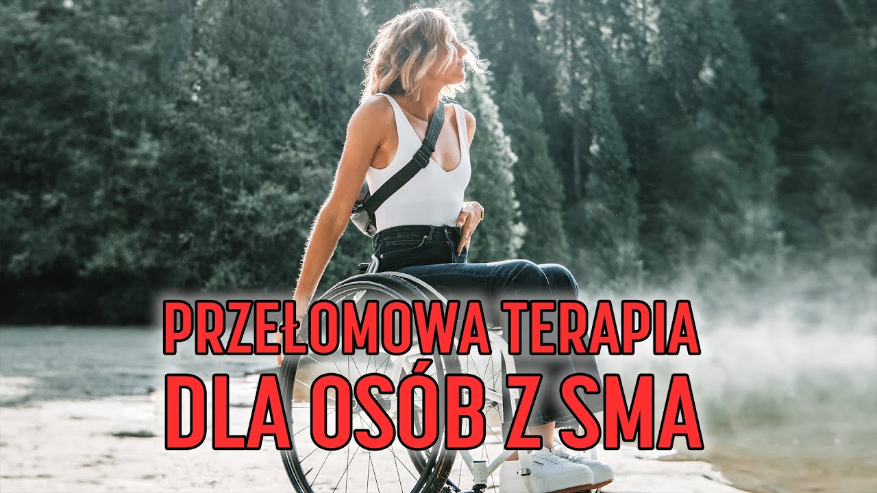 Ta przełomowa terapia zmienia życie nie tylko dzieci ale też dorosłych z SMA