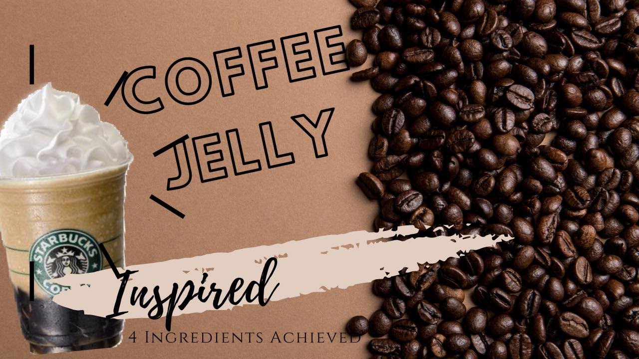 HOW TO MAKE COFFEE JELLY FRAPPE | COFFEE JELLY STARBUCKS INSPIRED | 2021