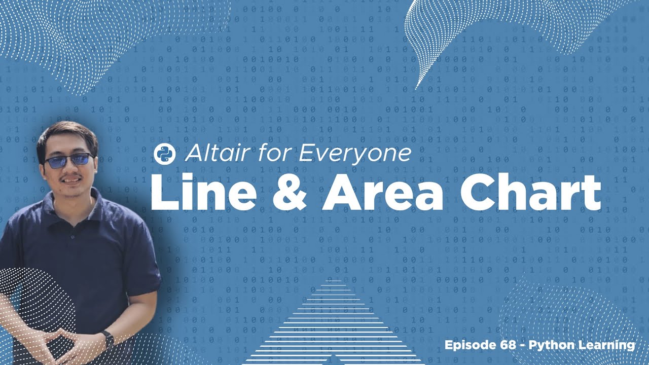 Altair for Everyone | Line & Area Chart untuk Data Visualization Python