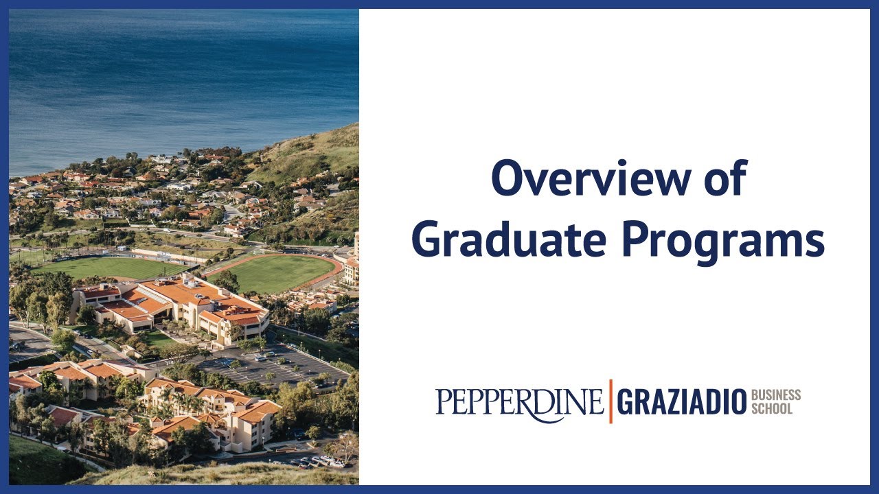 Graduate Programs at the Pepperdine Graziadio Business School
