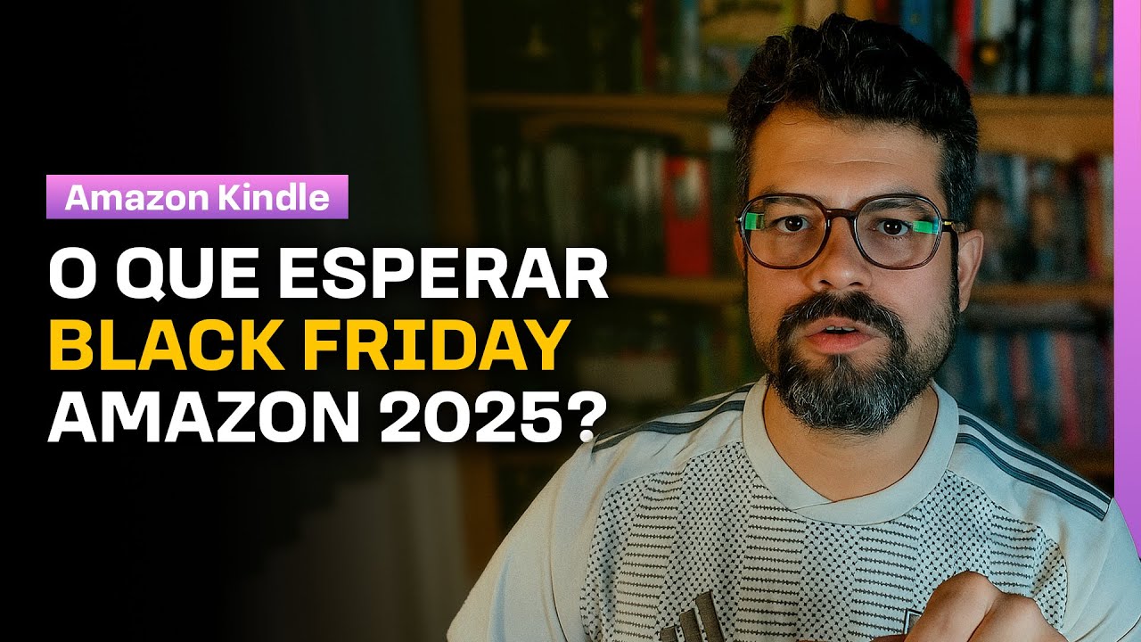 KINDLE BARATO NA BLACK FRIDAY? | &Uacute;ltima data importante de promo&ccedil;&otilde;es da Amazon em 2025
