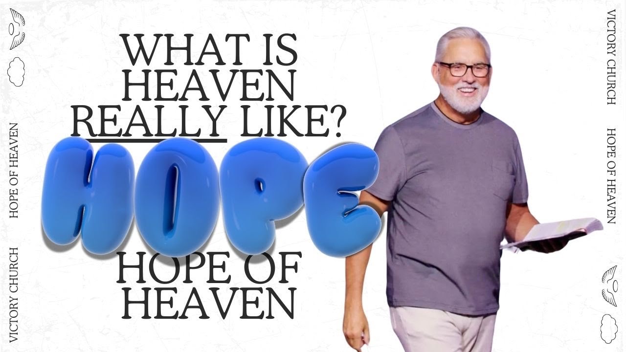 What is Heaven Really Like? | Hope of Heaven