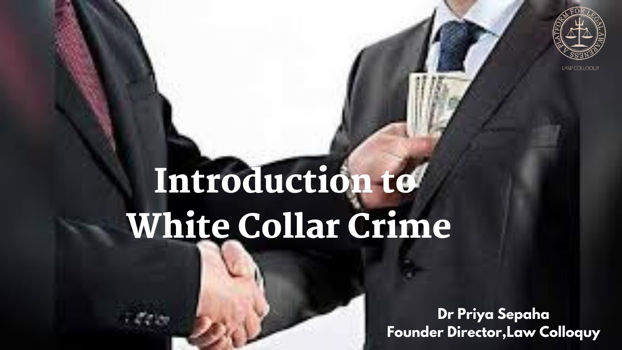 Introduction to White Collar Crime- Criminology & Penology