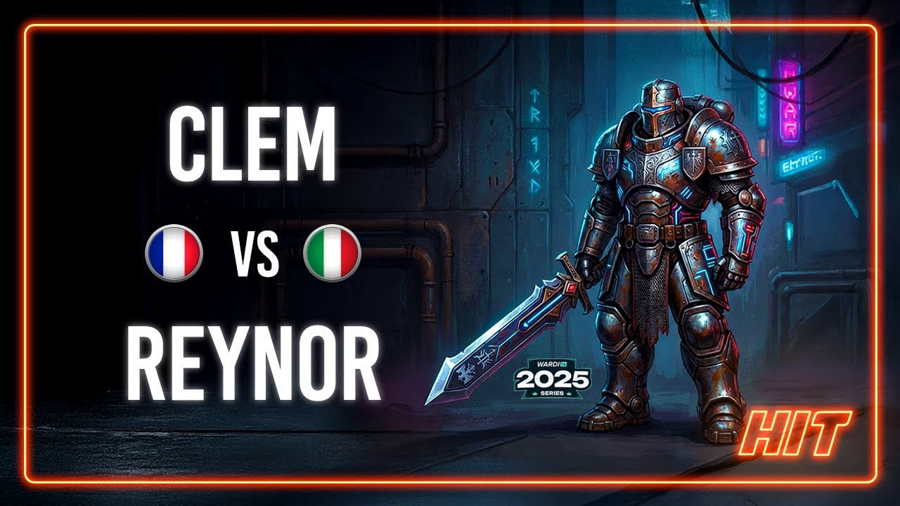 HIT! Clem VS Reynor WardiTV 2025 Playoffs