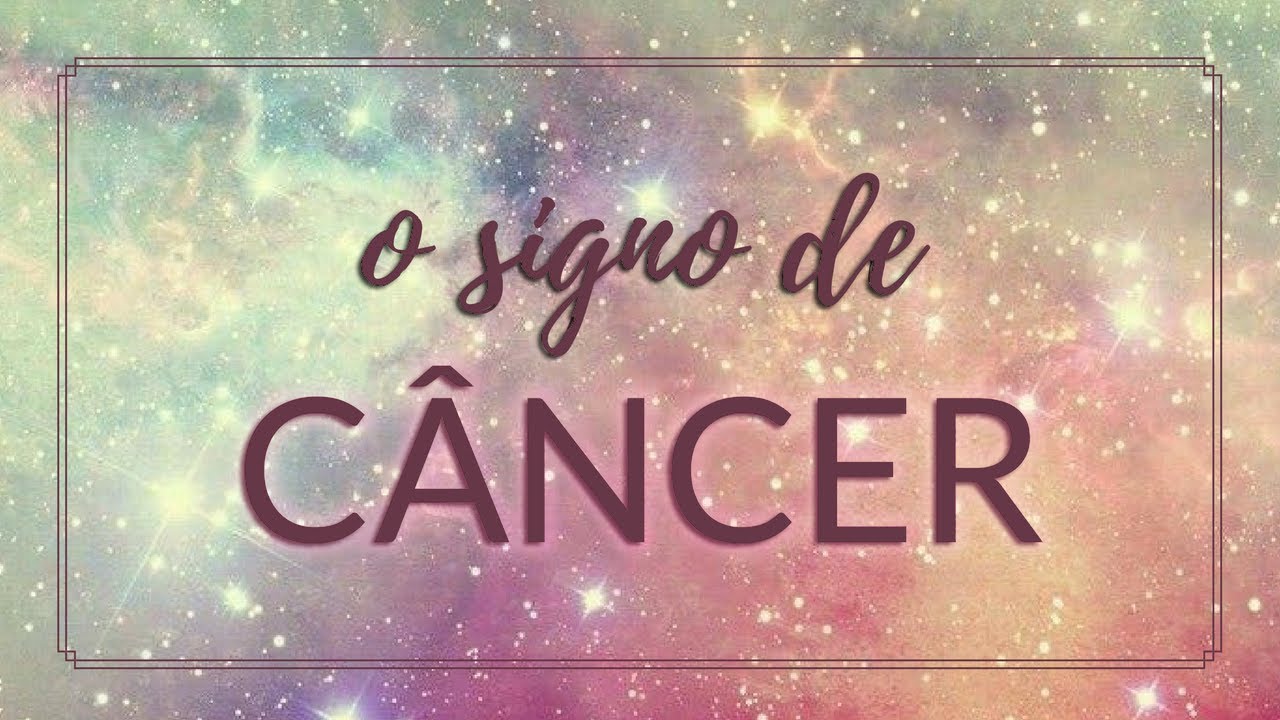 O Signo de CÂNCER | Zah