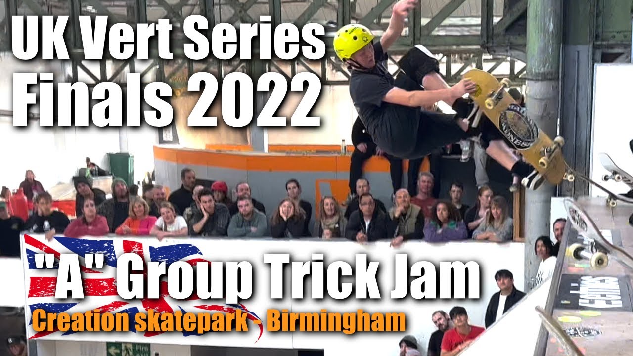 UK Vert Series 2022 - Pro/Am Best Trick Jam - Creation Skatepark Birmingham
