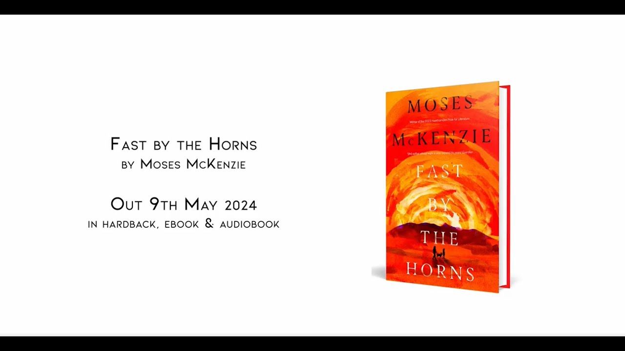 Fast by the Horns by Moses Mckenzie