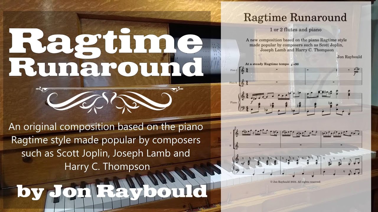 RAGTIME RUNAROUND  - an original piece for 2 flutes and piano in a RAGTIME style