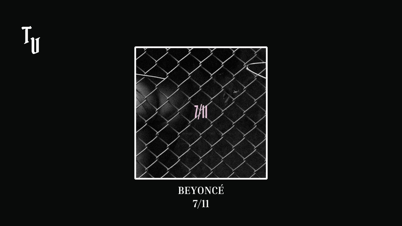 Beyoncé - 7/11 | Slowed + Reverb