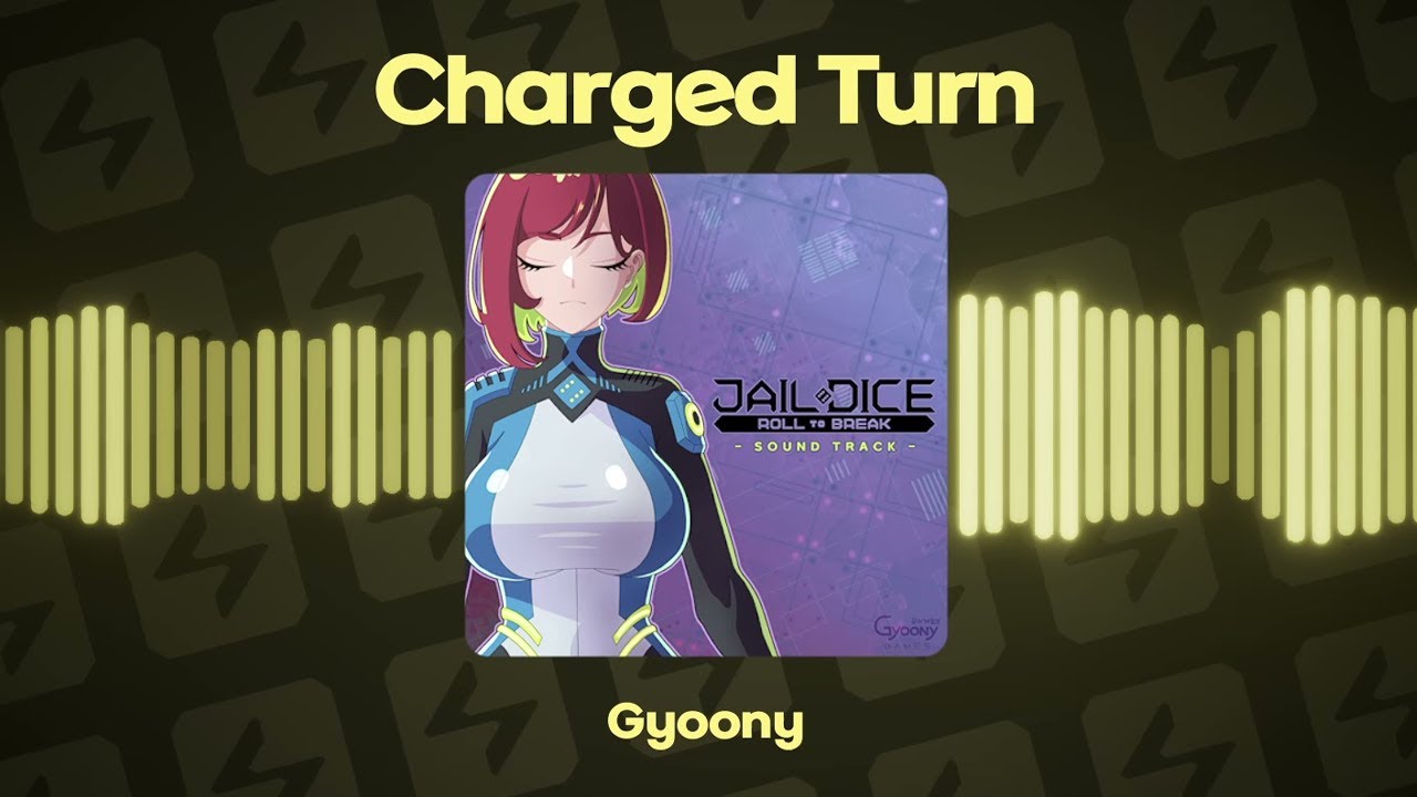[Official] Charged Turn - JAIL DICE: Roll to Break (Soundtrack)