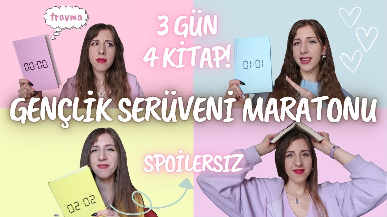3 Günde 4 Kitap I (Gençlik Serüveni Maratonu) SPOİLERSIZ!