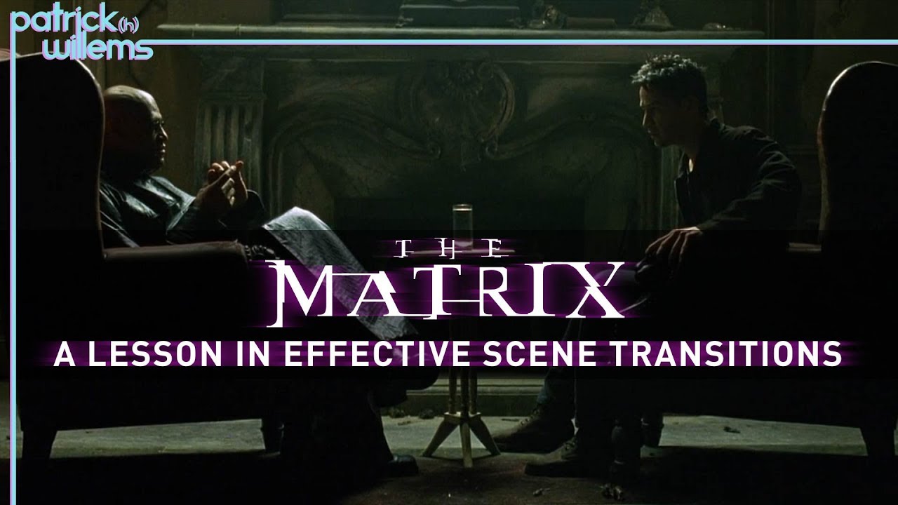 The Matrix: A Lesson in Great Scene Transitions