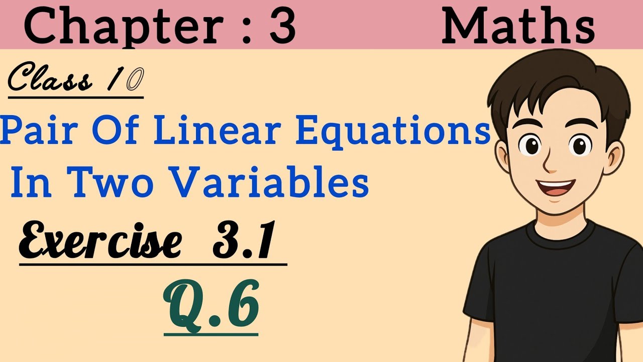 Ex 3.1 Q6 | Class 10 |Pair of Linear Equations in Two Variables | Chapter 3
