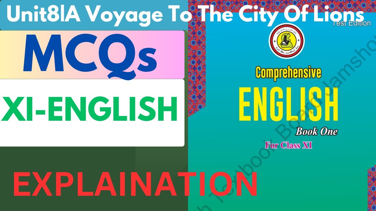 A Voyage To The City Of Lions | Class XI | MCQs | English Book One | Explaination | Sac Learning