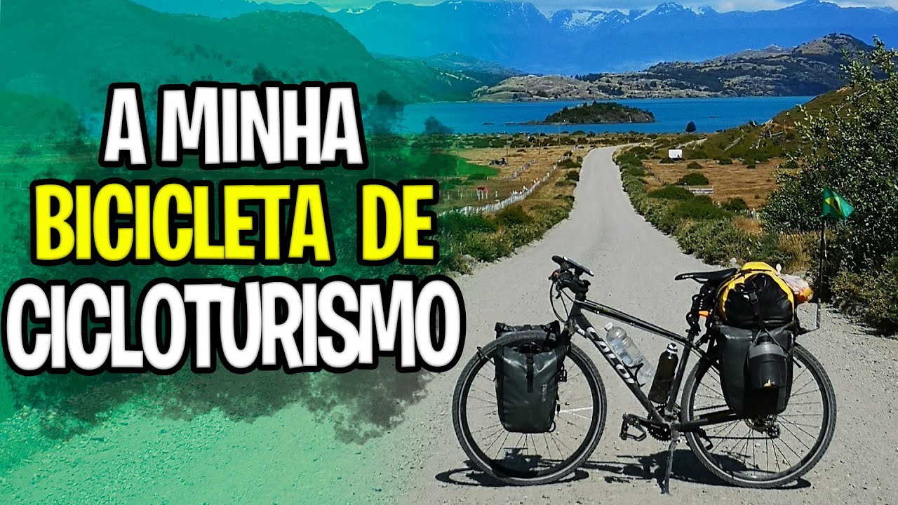 BICICLETA PARA CICLOTURISMO - Poque Escolhi a Minha