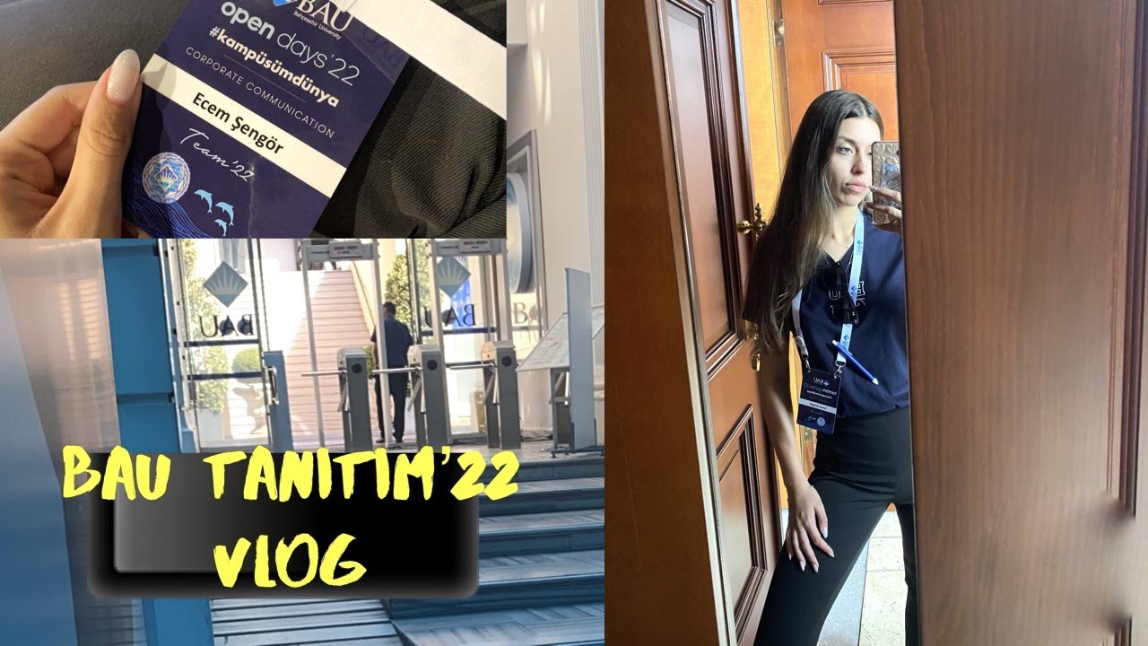 BAU TANITIM GÜNLERİ 2022  /VLOG .. NELER YEDİM ? part.1