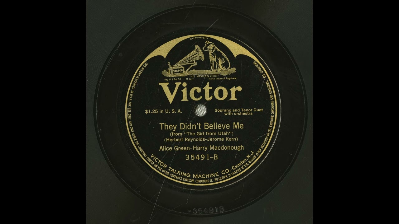 Alice Green and Harry Macdonough - They Didn't Believe Me (1915)