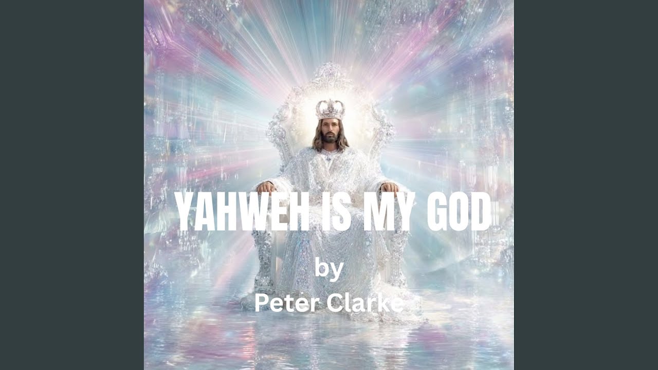 Yahweh Is My God
