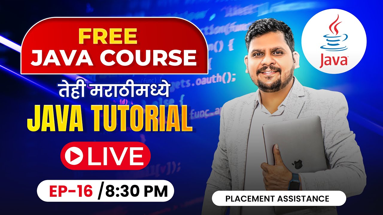 Complete Java Tutorial LIVE in Marathi – Zero to Hero 2025 | EP:16 | समजून घ्या, शिकून घ्या!