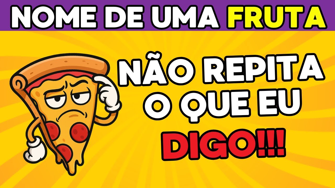 N&Atilde;O DIGA O MESMO QUE EU | PIZZA QUIZ #quiz