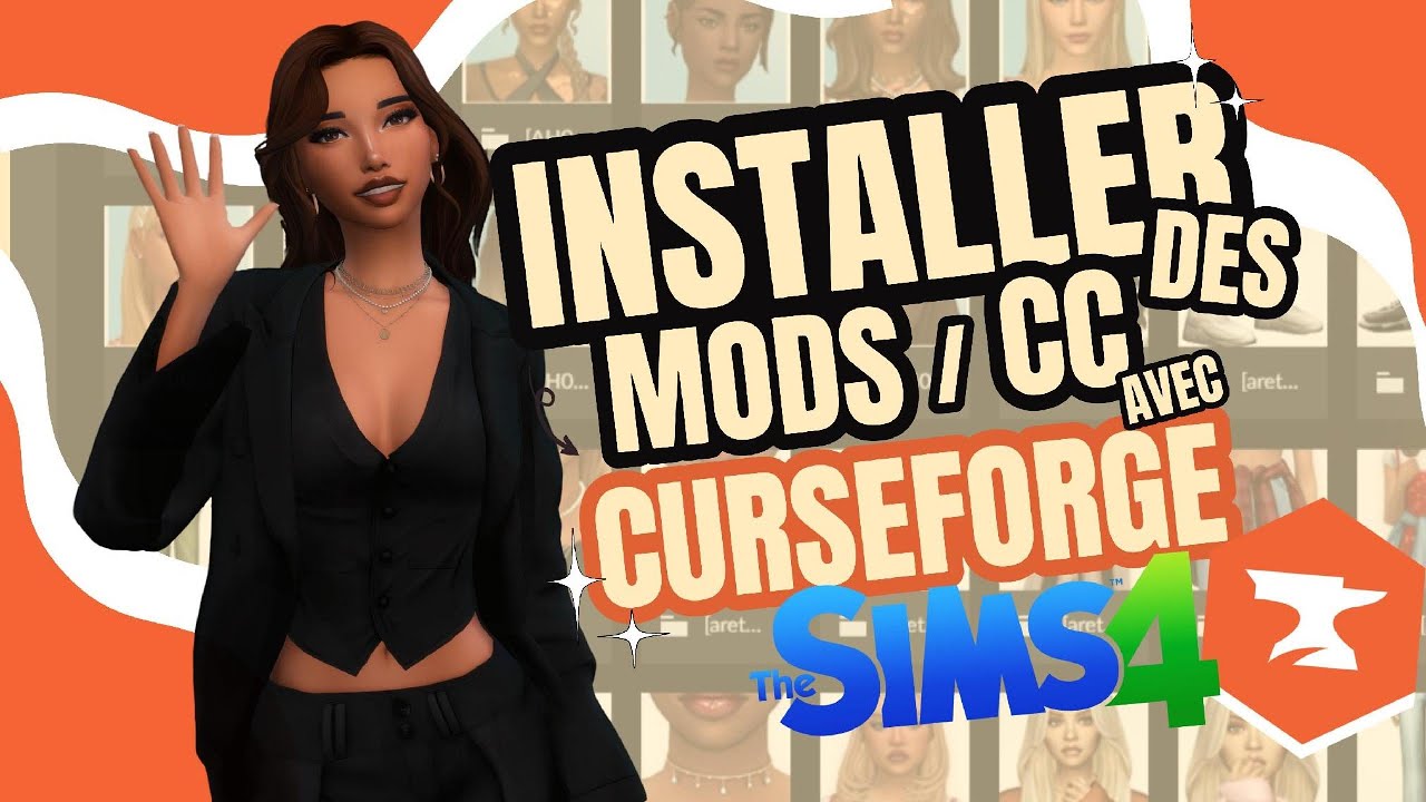 INSTALLER PLEIN DE MODS & CC POUR LES SIMS 4 FACILEMENT AVEC CURSEFORGE (TUTORIEL COMPLET + ASTUCES)