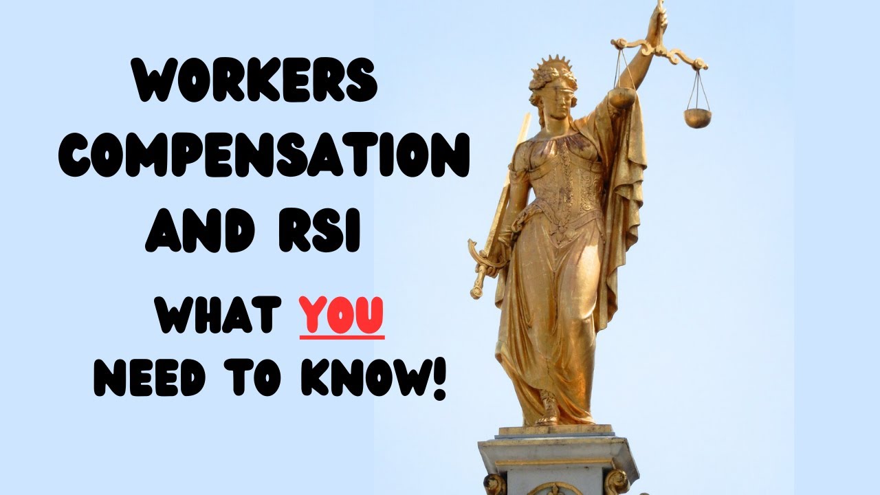 What YOU should know about Worker's Compensation and RSI