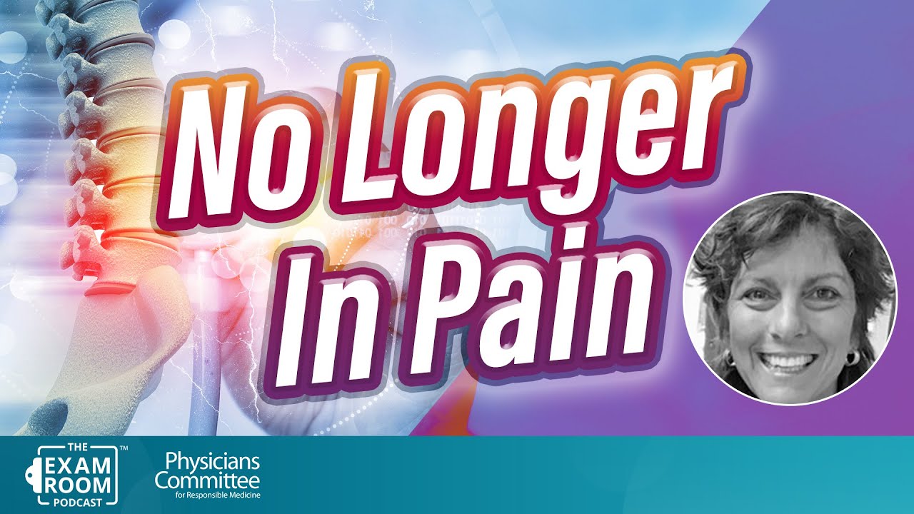 Painful Inflammation Finally Ends After Going Vegan | Meg Donahue on The Exam Room Revisited