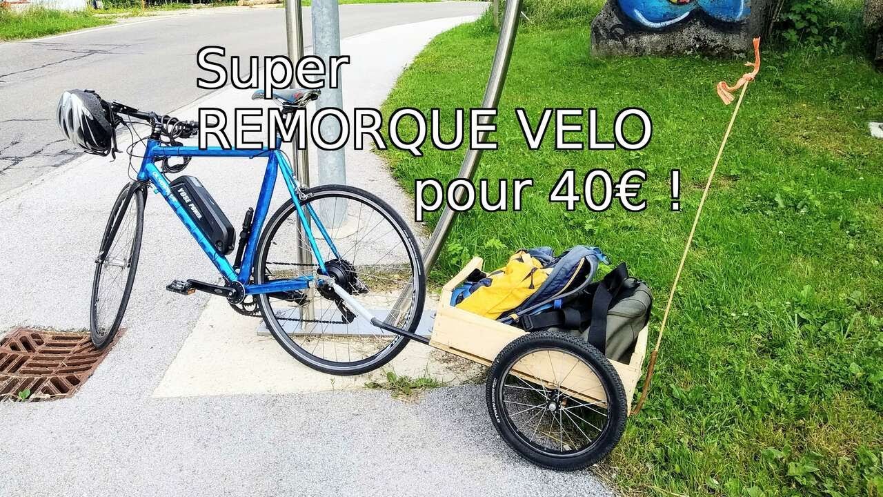Super REMORQUE VELO pour 40 € !