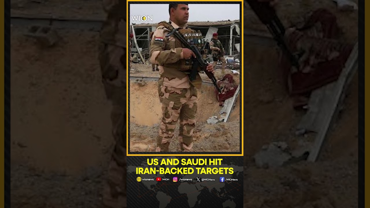 US And Saudi Forces Strike Iran-Backed Targets In Iraq &nbsp;| WION Shorts