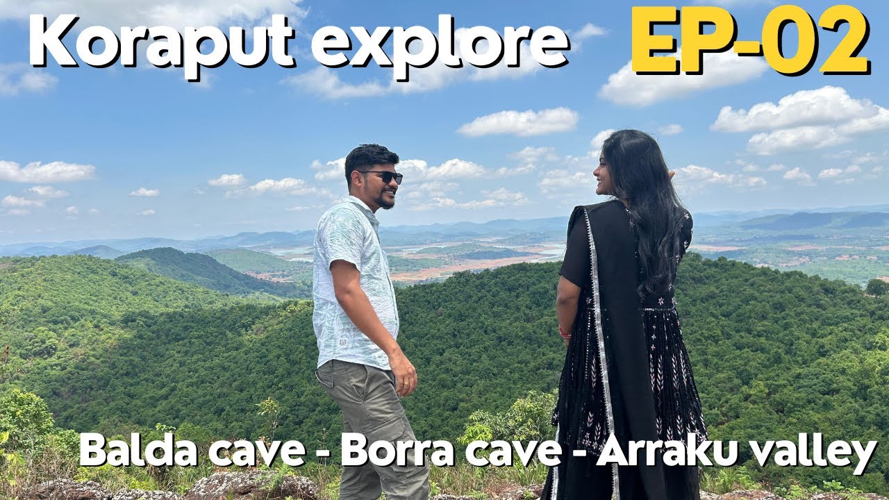 Koraput EP-02  Balda cave | Borra cave | Pine forest | Arraku valley #youtube #travel