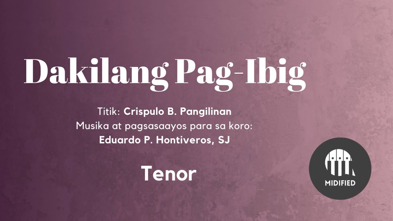 Dakilang Pag-Ibig - C. Pangilinan, E. Hontiveros, SJ (Tenor)