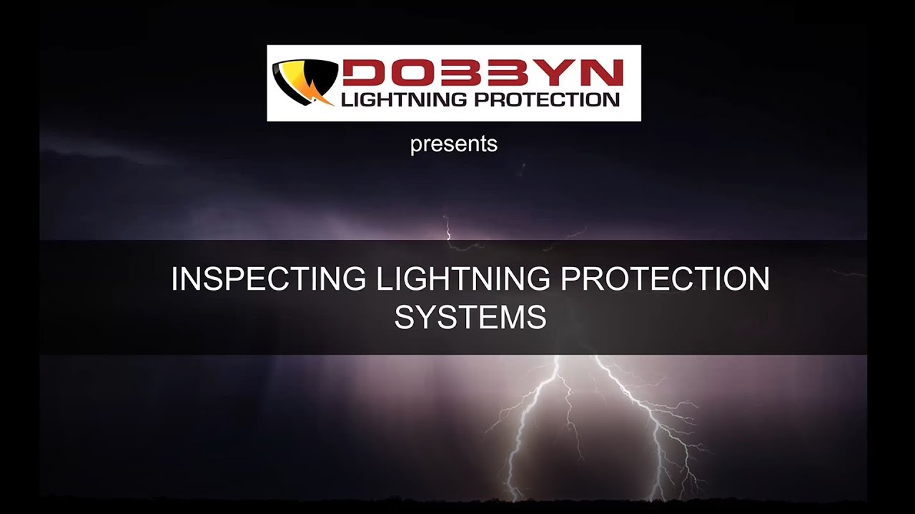 Inspecting Lightning Protection Systems