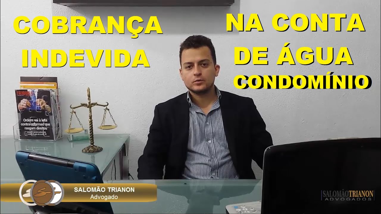 COBRAN&Ccedil;A INDEVIDA NA CONTA DE &Aacute;GUA - CONDOMINIOS