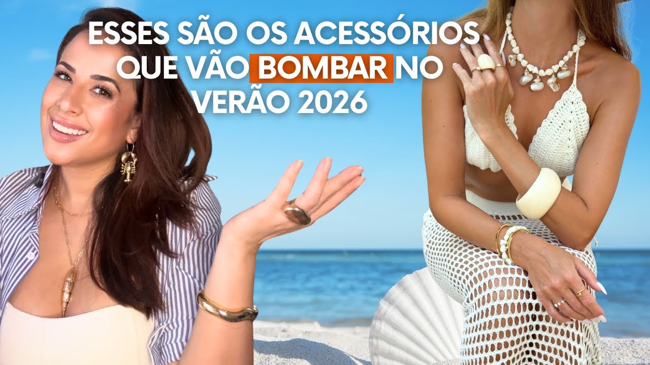 TENDÊNCIA MODA/PRAIA EM ACESSÓRIOS PARA O VERÃO 2026! ⛱️