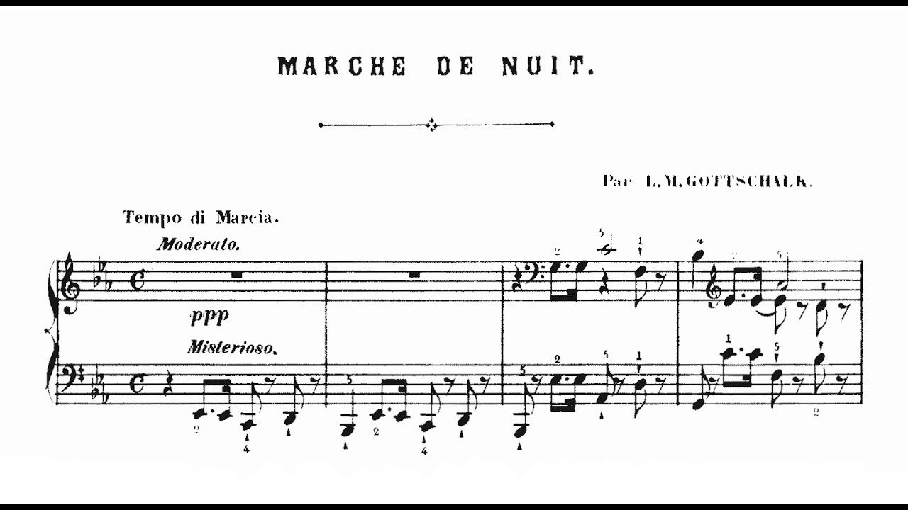 Louis Moreau Gottschalk - Marche de nuit, Op. 17