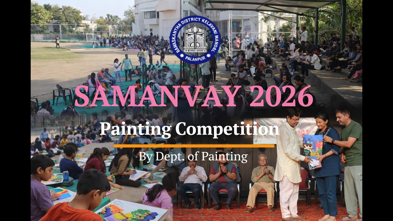 SAMANVAY 2026 PAINTING COMPETITION, DEPT. OF PAINTING, M. A. PARIKH FINE ARTS & ARTS COLLEGE, BKDKM