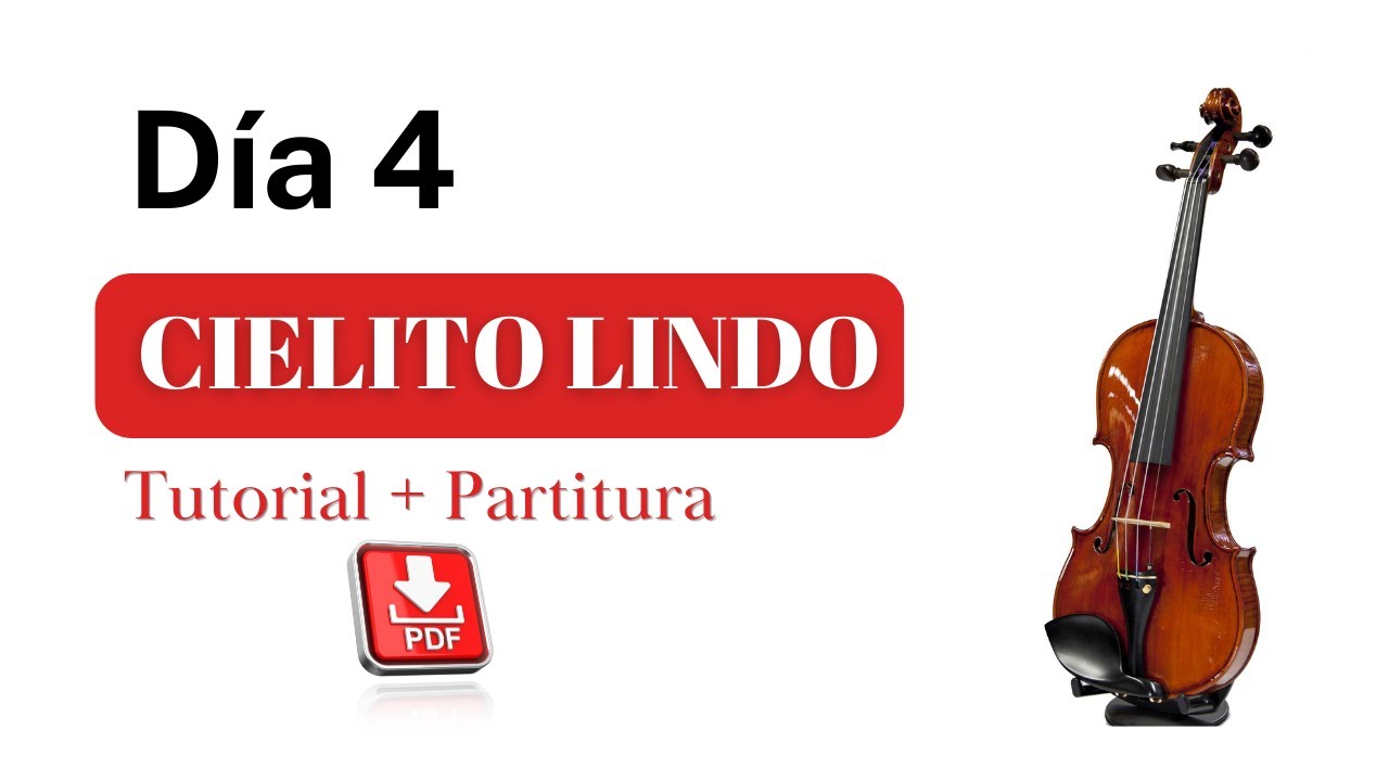 4. CIELITO LINDO. Cómo tocar Cielito Lindo en Violín. Descarga la Partitura gratis