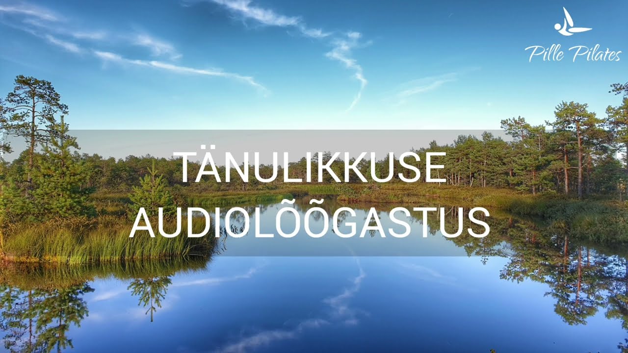 Tänulikkuse audiolõõgastus