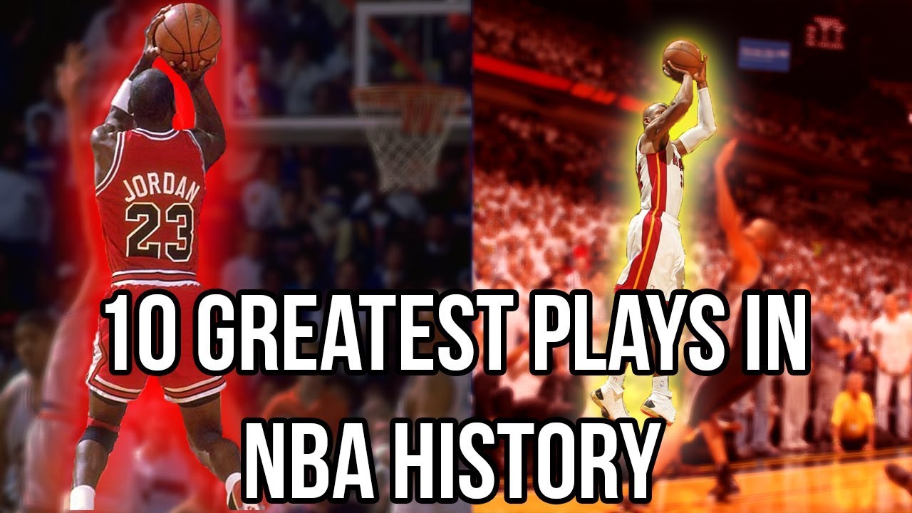 10 GREATEST Plays In NBA HISTORY