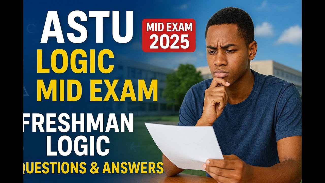 Freshman Logic  mid exam/logic mid exam /AASTU freshman mid exam/freshman mid exam