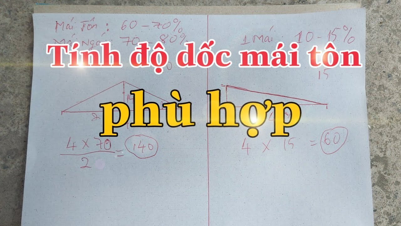 ĐỘ DỐC MÁI TÔN,NGÓI BAO NHIÊU LÀ ĐẸP VÀ PHÙ HỢP NHẤT
