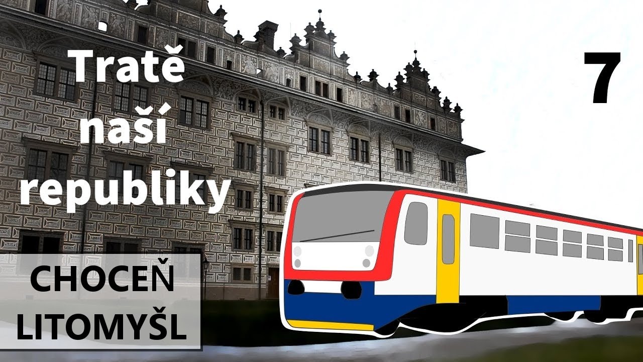 Choceň - Litomyšl (7) Tratě naší republiky