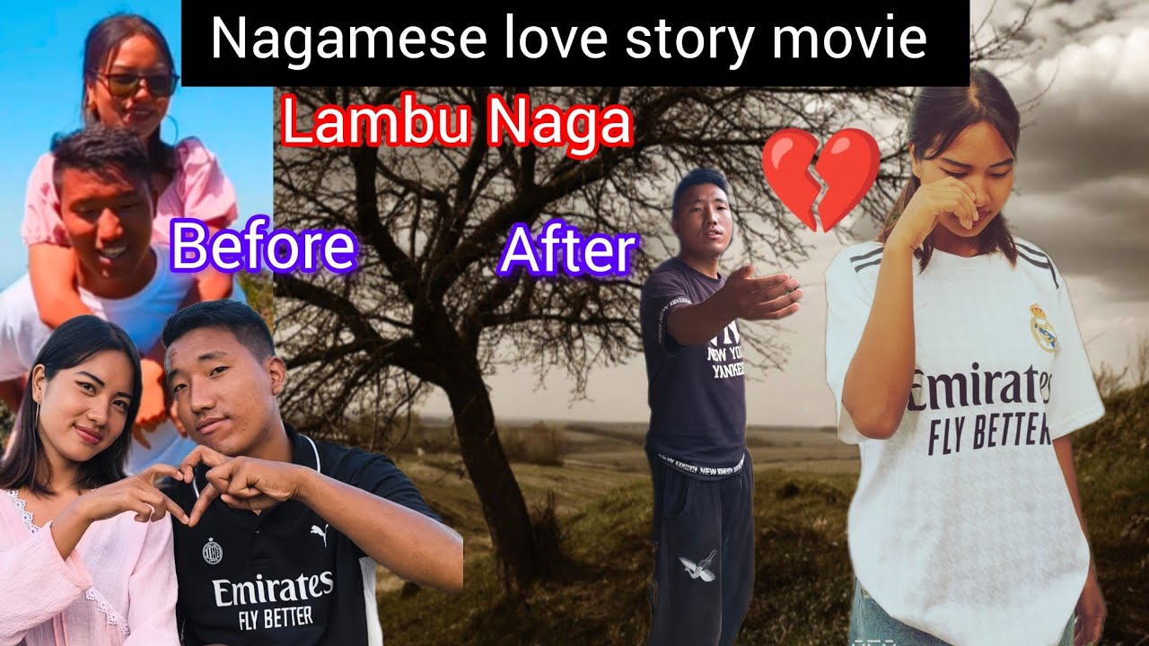 Nagamese love story movie🎥 By @Lambunaga // Sad ending love story//#nagaland #lovestory #lovestatus 