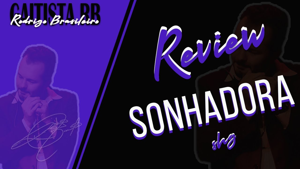 Review (Sonhadora - SHG) - GaitistaRB