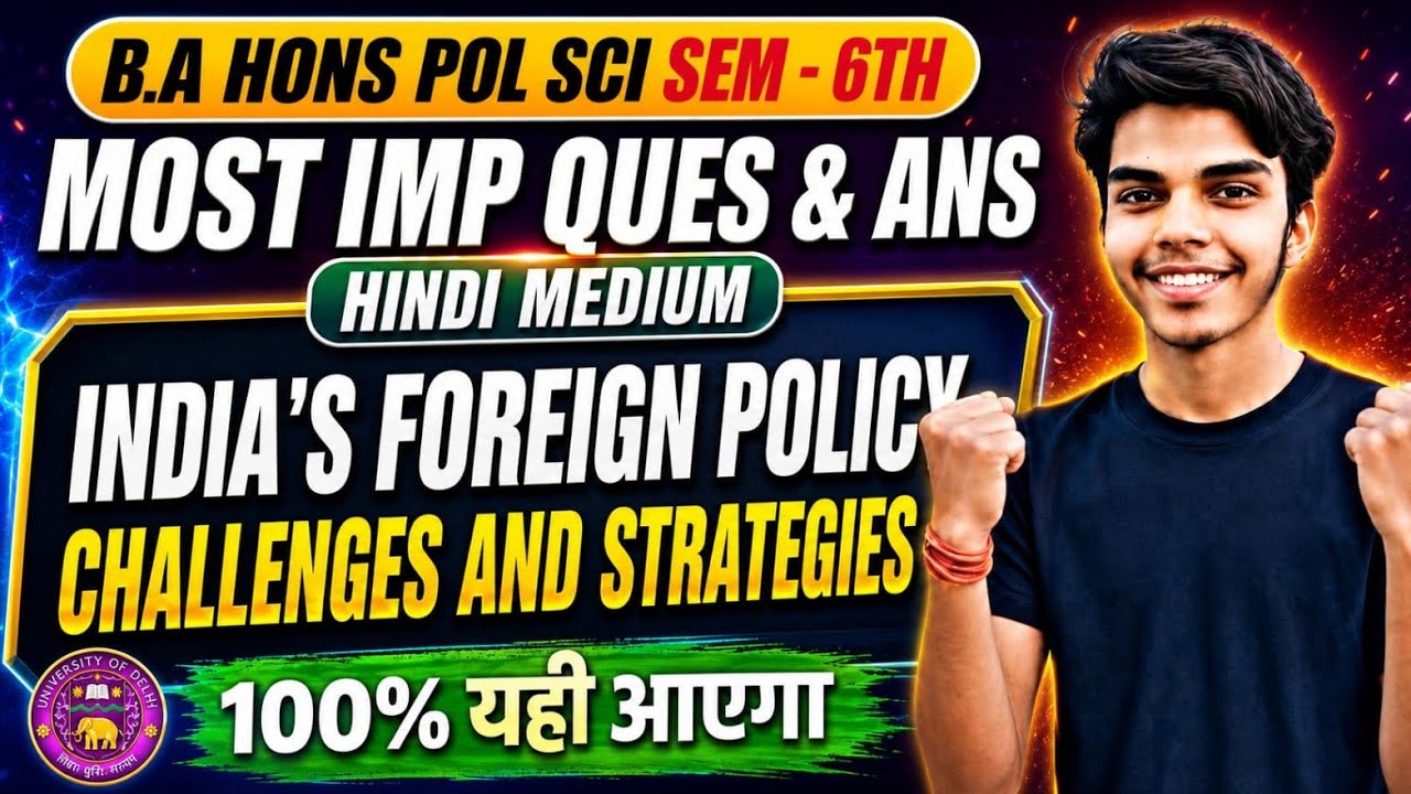 India's Foreign Policy : Challenges and Strategies in Hindi | B.A Hons Pol Sci Sem VI |Imp Que & Ans