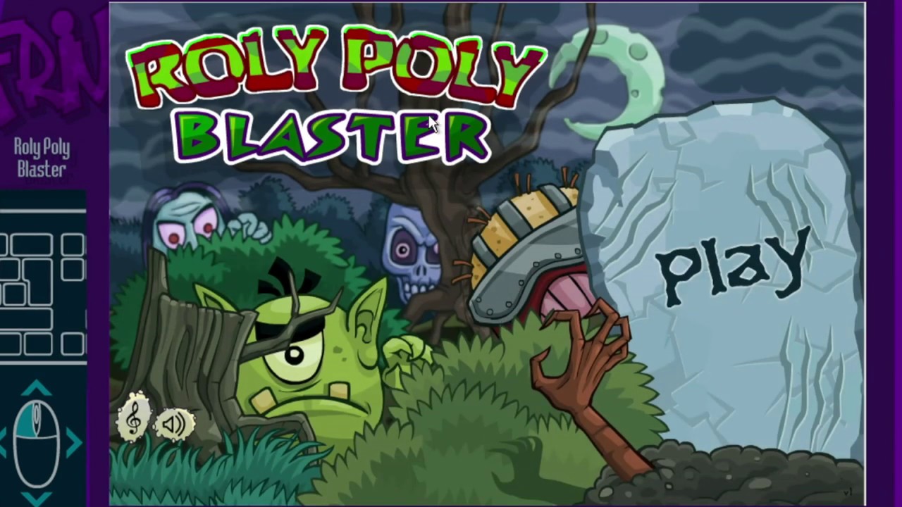 Roly Poly Blaster